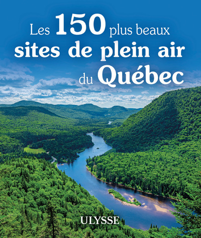 Knjiga Les 150 plus beaux sites de plein air du Québec collegium