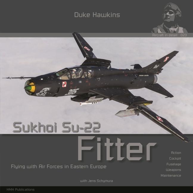 Kniha Sukhoi Su-22 Fitter: Aircraft in Detail Nicolas Deboeck