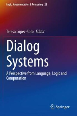 Knjiga Dialog Systems Teresa Lopez-Soto
