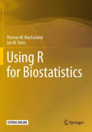 Kniha Using R for Biostatistics Thomas W. MacFarland