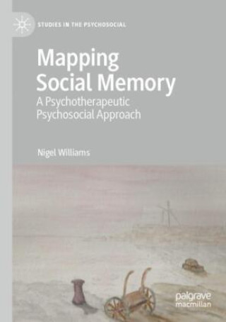 Livro Mapping Social Memory Nigel Williams