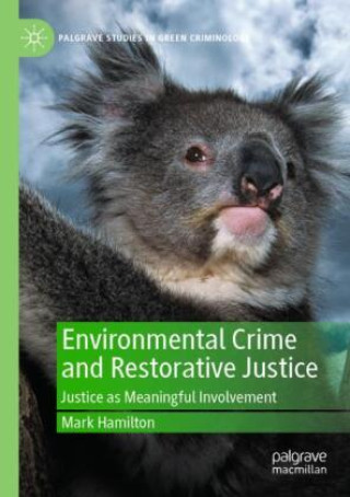 Βιβλίο Environmental Crime and Restorative Justice Mark Hamilton