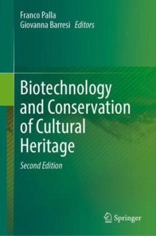 Könyv Biotechnology and Conservation of Cultural Heritage Franco Palla