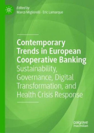 Könyv Contemporary Trends in European Cooperative Banking Marco Migliorelli