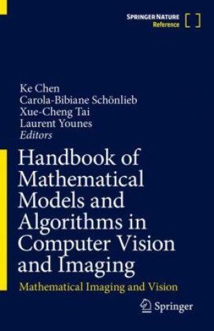 Livre Handbook of Mathematical Models and Algorithms in Computer Vision and Imaging Ke Chen