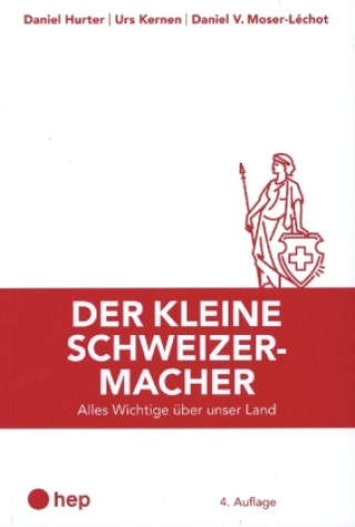 Kniha Der kleine Schweizermacher (Neuauflage 2022) Daniel Hurter
