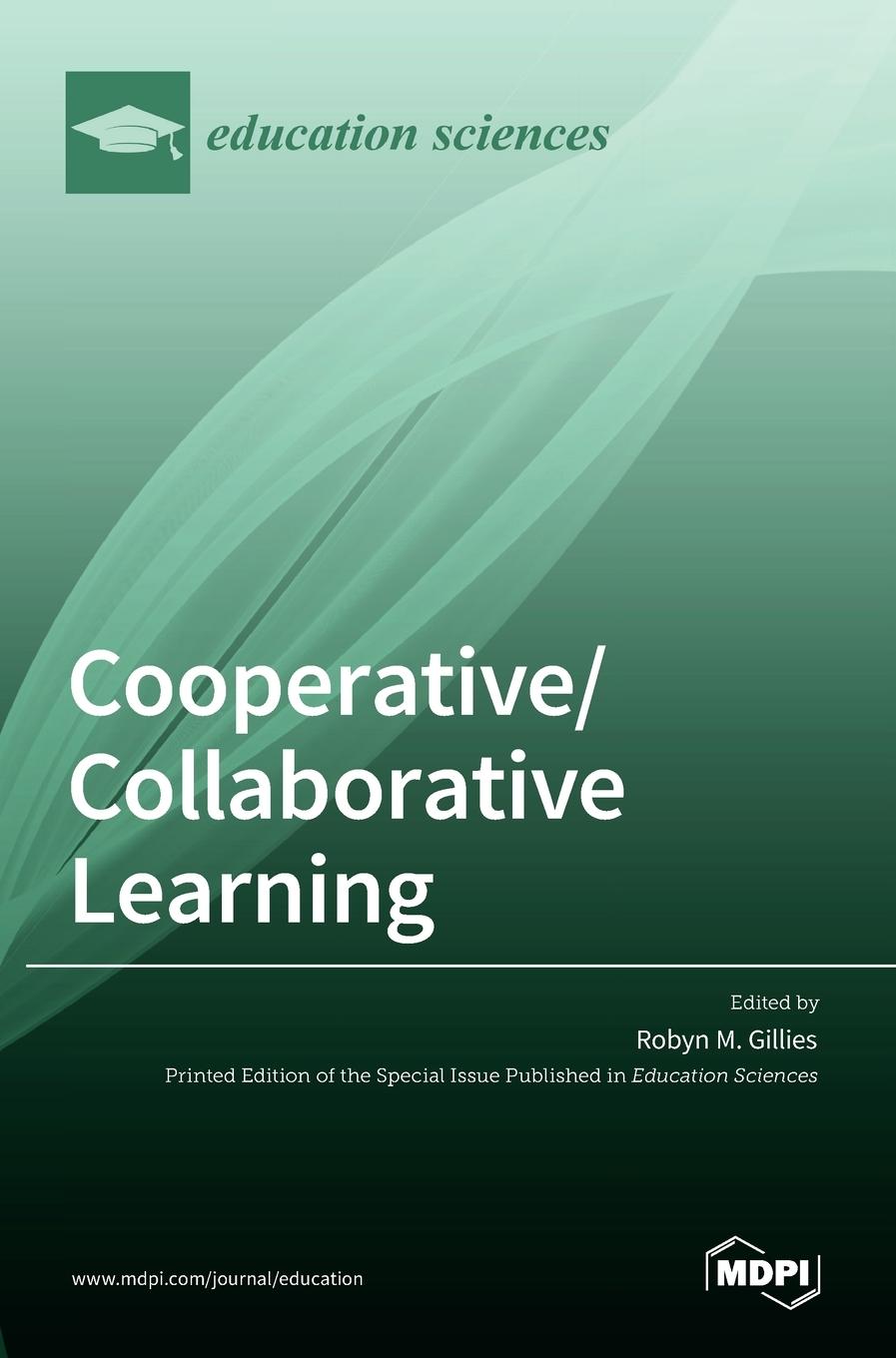 Book Cooperative/Collaborative Learning Robyn M. Gillies