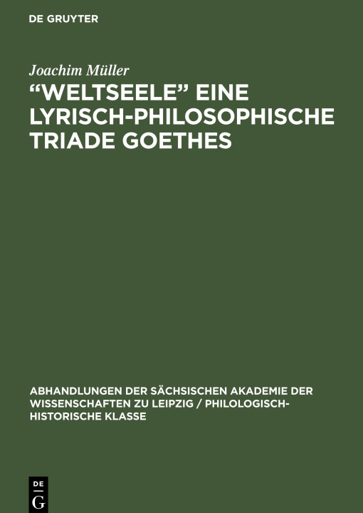 Knjiga "Weltseele eine lyrisch-philosophische Triade Goethes Joachim Müller