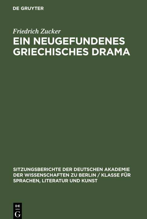 Knjiga neugefundenes griechisches Drama Friedrich Zucker