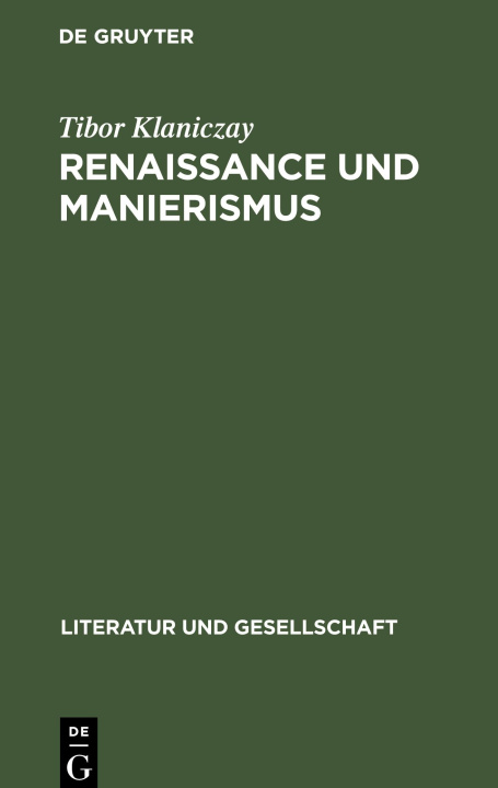 Knjiga Renaissance und Manierismus Tibor Klaniczay