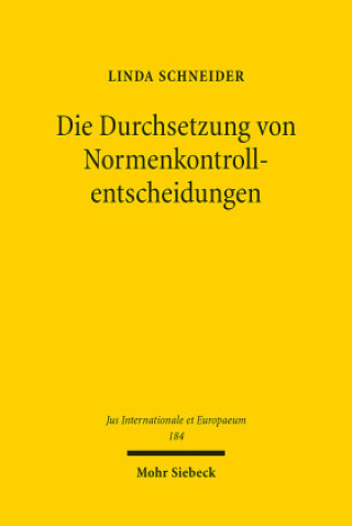 Kniha Die Durchsetzung von Normenkontrollentscheidungen Linda Schneider