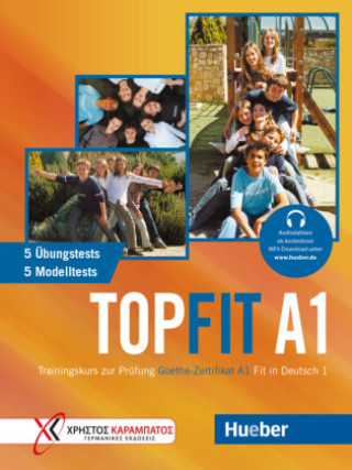 Книга Topfit A1. Übungsbuch mit 5 Modelltests und 5 Übungstests Manuela Georgiakaki