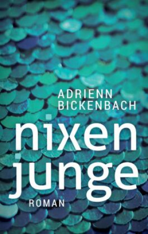 Knjiga Nixenjunge Adrienn Bickenbach