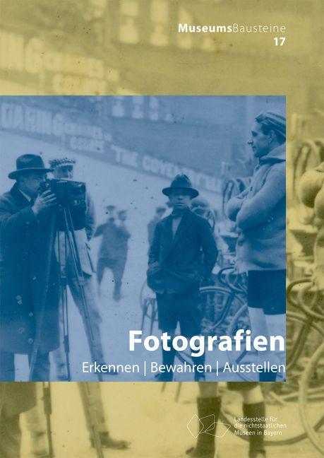 Buch Fotografien Landesstelle für die nichtstaatlichen Museen in Bayern