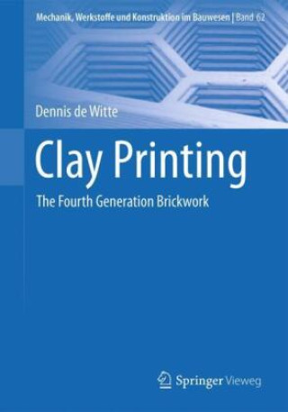 Könyv Clay Printing Dennis de Witte