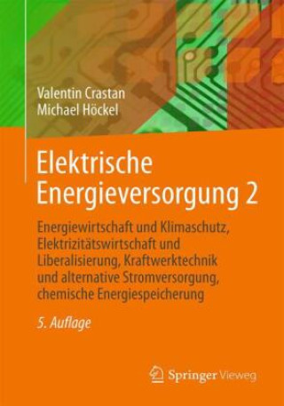 Könyv Elektrische Energieversorgung 2 Valentin Crastan