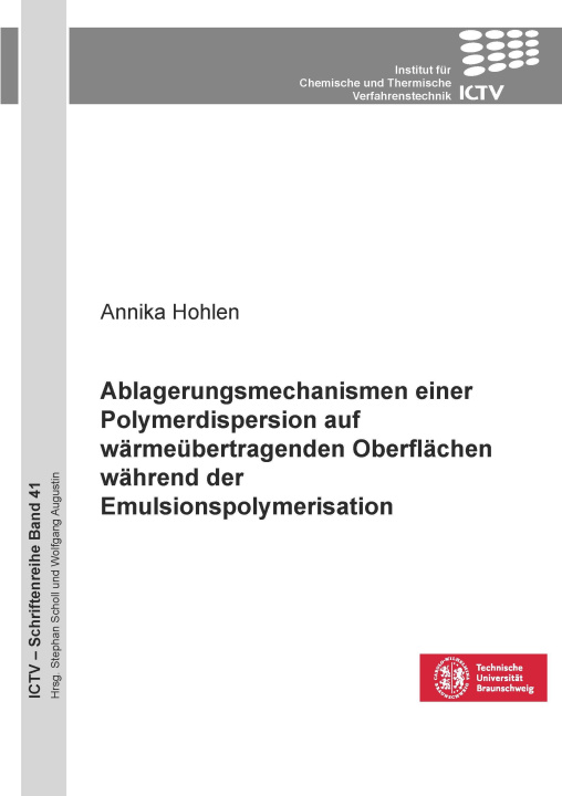 Kniha Ablagerungsmechanismen einer Polymerdispersion auf wärmeübertragenden Oberflächen während der Emulsionspolymerisation 