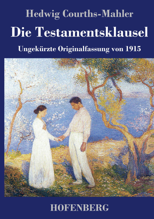 Knjiga Testamentsklausel Hedwig Courths-Mahler