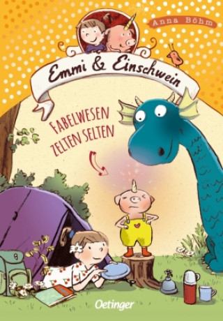 Könyv Emmi & Einschwein 6. Fabelwesen zelten selten Susanne Göhlich