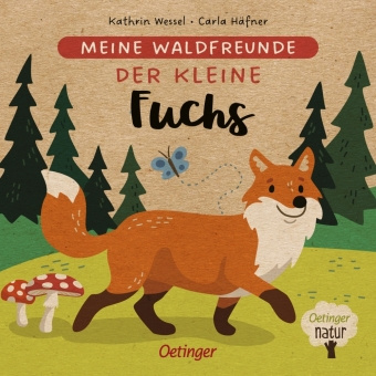 Carte Meine Waldfreunde. Der kleine Fuchs Kathrin Wessel