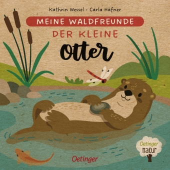 Carte Meine Waldfreunde. Der kleine Otter Kathrin Wessel