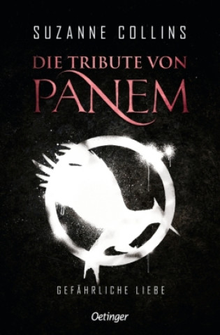 Kniha Die Tribute von Panem 2. Gefährliche Liebe Sylke Hachmeister