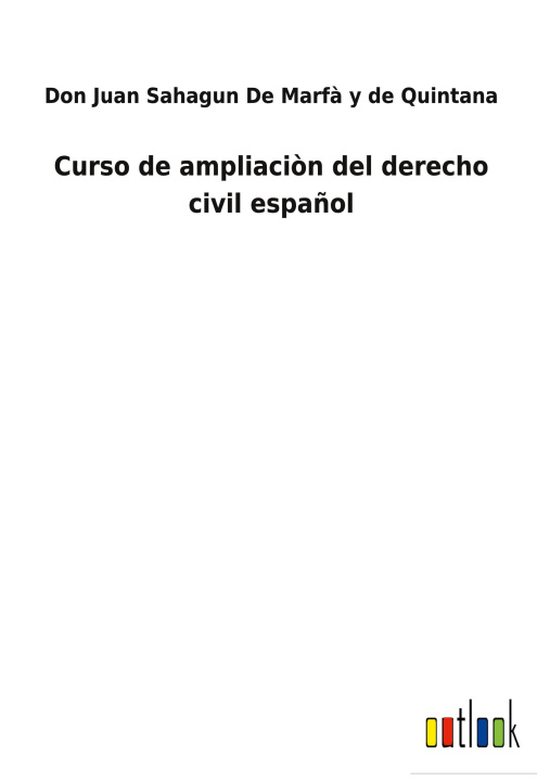 Könyv Curso de ampliacion del derecho civil espanol 