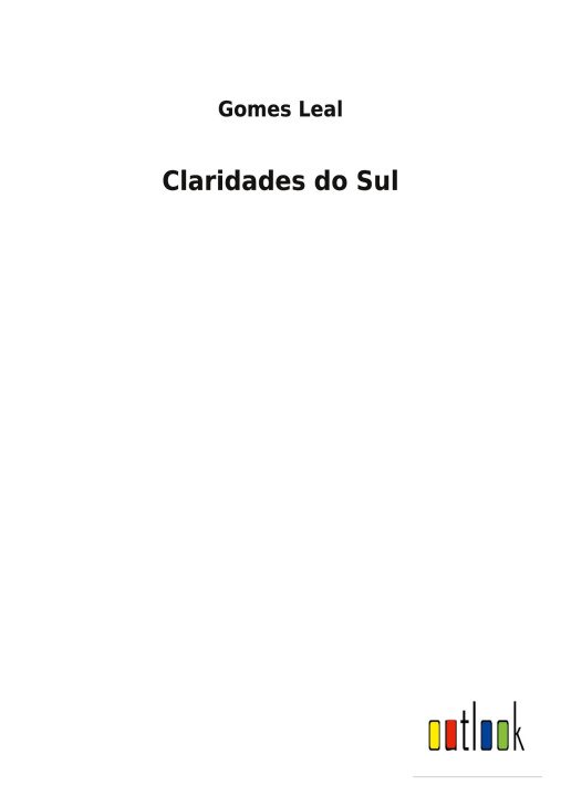 Carte Claridades do Sul Gomes Leal