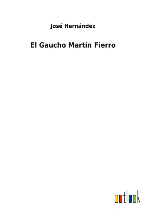 Kniha Gaucho Martin Fierro 