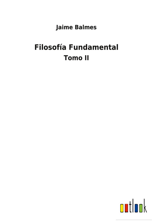 Boek Filosofia Fundamental Jaime Balmes