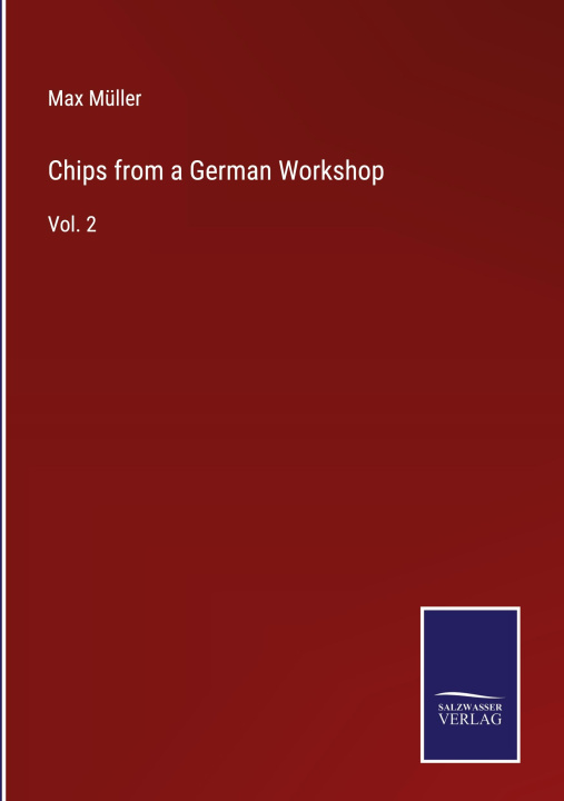 Knjiga Chips from a German Workshop Max Müller