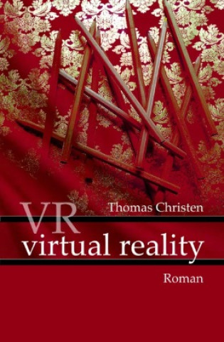 Kniha VR - virtual reality Thomas Christen
