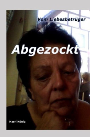 Knjiga Abgezockt Harri König