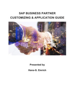 Knjiga SAP BUSINESS PARTNER  Customizing and Application Guide Hans-Georg Emrich