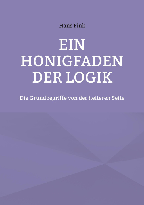 Livre Honigfaden der Logik Hans Fink