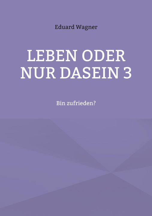Libro Leben oder nur Dasein 3 Eduard Wagner