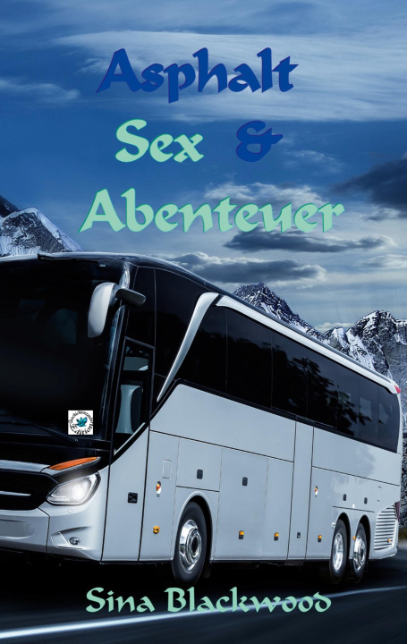 Knjiga ASPHALT, SEX   ABENTEUER Sina Blackwood