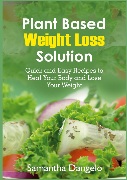 Knjiga Plant Based Weight Loss Solution Samantha Dangelo