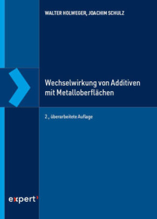 Knjiga Wechselwirkung von Additiven mit Metalloberflächen Joachim Schulz