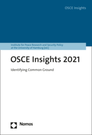 Kniha OSCE Insights 2021 Institute for Peace Research and Security Policy at the University of Hamburg