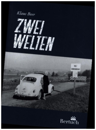 Kniha Zwei Welten Klaus Beer