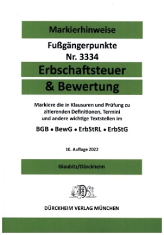 Kniha ERBSCHAFTSTEUER & BEWERTUNG 2022 Dürckheim-Markierhinweise/Fußgängerpunkte für das Steuerberaterexamen, ErbschaftsteuerR Constantin Dürckheim