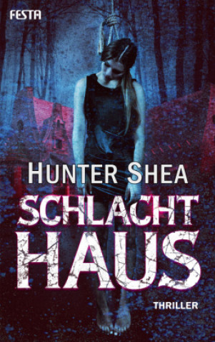 Book Schlachthaus Hunter Shea