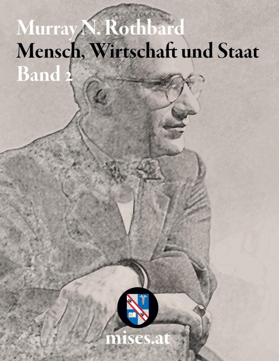 Kniha Mensch, Wirtschaft und Staat II Rahim Taghizadegan