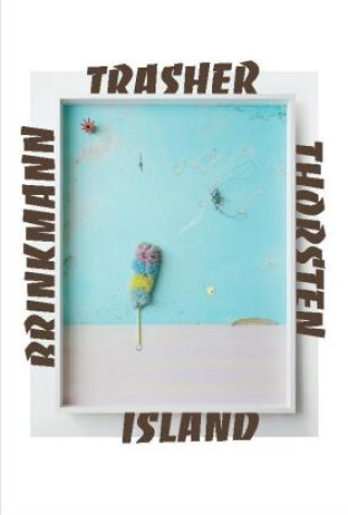 Kniha Trasher Island Arne Rautenberg