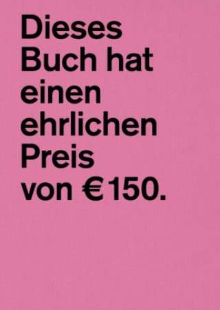 Knjiga Dieses Buch hat einen ehrlichen Preis von EUR 150. Martin Grabner
