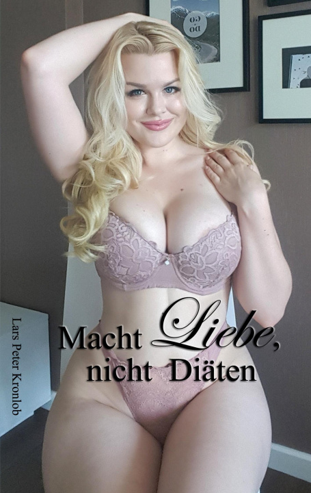 Knjiga Macht Liebe, nicht Diäten 