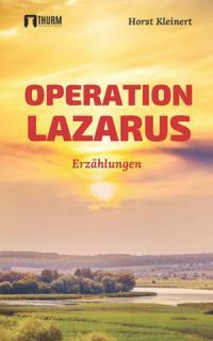 Knjiga Operation Lazarus Horst Kleinert