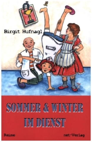 Knjiga Sommer & Winter im Dienst Birgit Hufnagl