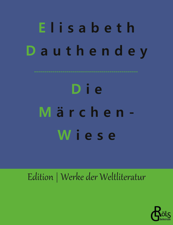 Knjiga DIE M RCHENWIESE:M RCHEN, GESCHICHTEN UN Redaktion Gröls-Verlag